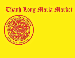 THANH LONG MARIA MARKET LOWEST PRICE . HIGHEST QUALITY logo