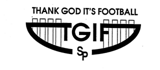 THANK GOD IT'S FOOTBALL TGIF SP logo