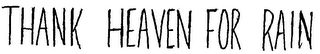 THANK HEAVEN FOR RAIN logo