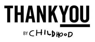THANK YOU BY CHILDHOOD logo