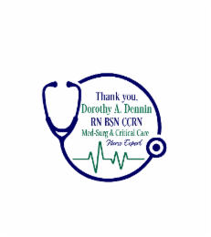 THANK YOU, DOROTHY A. DENNIN RN BSN CCRN MED-SURG & CRITICAL CARE NURSE EXPERT logo