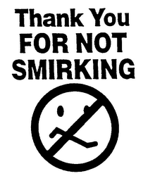 THANK YOU FOR NOT SMIRKING logo