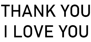 THANK YOU I LOVE YOU logo