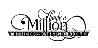 THANKS A MILLION THE FINEST IN CORPORATE & SPECIALIZED GIFTING logo