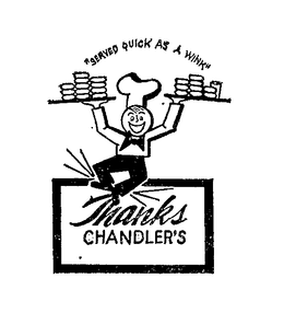 THANKS CHANDLER'S SERVED QUICK AS A WINK logo