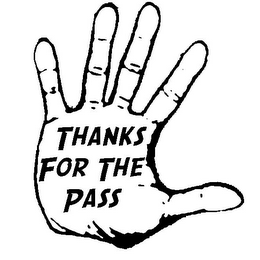 THANKS FOR THE PASS logo
