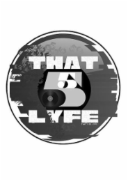 THAT 55 LYFE THAT 555 LYFE logo