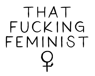 THAT FUCKING FEMINIST logo