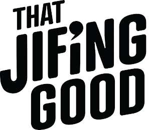 THAT JIF'ING GOOD logo