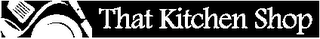THAT KITCHEN SHOP logo