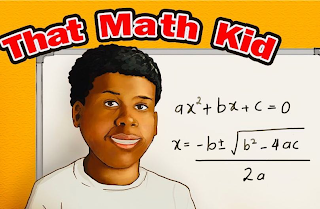 THAT MATH KID AX2 + BX + C = 0 X+ -B+-B2-4AC /2A logo