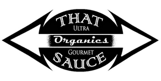 THAT ULTRA ORGANICS GOURMET SAUCE logo