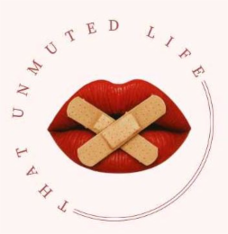 THAT UNMUTED LIFE logo