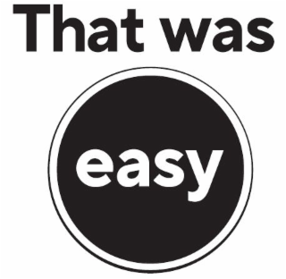 THAT WAS EASY logo