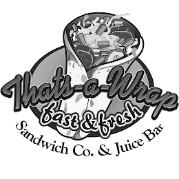 THATS-A-WRAP FAST & FRESH SANDWICH CO. & JUICE BAR logo