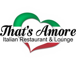 THAT'S AMORE ITALIAN RESTAURANT & LOUNGE logo