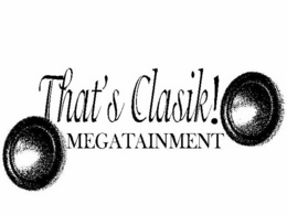 THAT'S CLASIK! MEGATAINMENT logo
