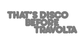 THAT'S DISCO BEFORE TRAVOLTA logo