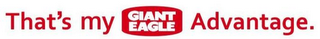 THAT'S MY GIANT EAGLE ADVANTAGE. logo