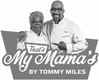 THAT'S MY MAMA'S BY TOMMY MILES logo