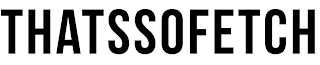 THATSSOFETCH logo