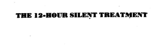THE 12-HOUR SILENT TREATMENT logo