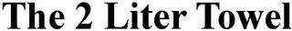THE 2 LITER TOWEL logo