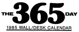 THE 365 DAY 1985 WALL/DESK CALENDAR logo