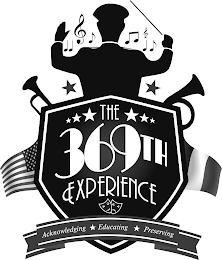 THE 369TH EXPERIENCE ACKNOWLEDGING EDUCATING PRESERVING logo