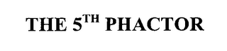 THE 5TH PHACTOR logo