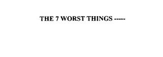 THE 7 WORST THINGS ----- logo
