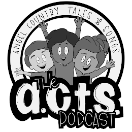 THE A.C.T.S PODCAST ANGEL COUNTRY TALES & SONGS logo