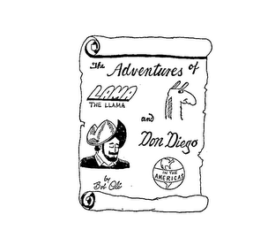 THE ADVENTURES OF LAMA THE LLAMA AND DON DIEGO IN THE AMERICAS BY BOB OLE logo