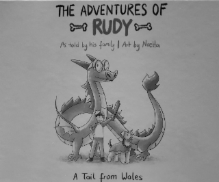 THE ADVENTURES OF RUDY AS TOLD BY HIS FAMILY ART BY NOETTA A TAIL FROM WALES logo