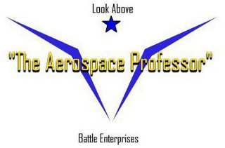 "THE AEROSPACE PROFESSOR" LOOK ABOVE BATTLE ENTERPRISES logo