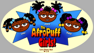 THE AFRO PUFF GIRLS! LULU JOYCE VIOLET LOVE PEACE SOUL logo