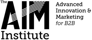 THE AIM INSTITUTE ADVANCED INNOVATION & MARKETING FOR B2B logo