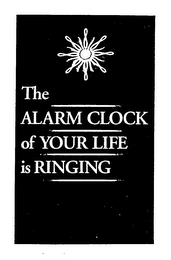 THE ALARM CLOCK OF YOUR LIFE IS RINGING logo