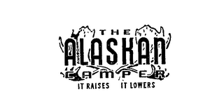 THE ALASKAN CAMPER IT RAISES IT LOWERS logo