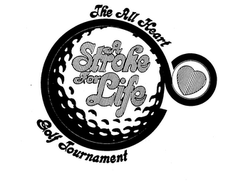 THE ALL HEART GOLF TOURNAMENT A STROKE FOR LIFE logo