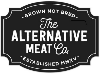 THE ALTERNATIVE MEAT CO. GROWN NOT BREDESTABLISHED MMXV logo