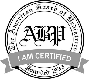 THE AMERICAN BOARD OF PEDIATRICS ABP I AM CERTIFIED FOUNDED 1933 logo