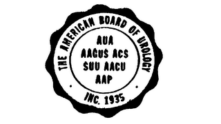THE AMERICAN BOARD OF UROLOGY INC. 1935AUA AAGUS ACS SUU AACU AAP