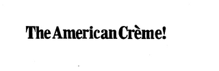 THE AMERICAN CREME! logo