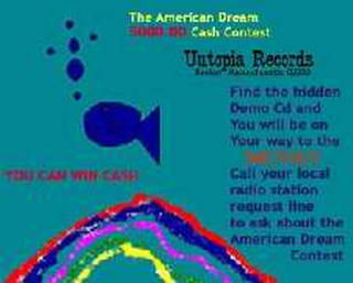 THE AMERICAN DREAM CONTEST 5000.00 CASH CONTEST FIND THE HIDDEN DEMO CD AND YOU WILL BE ON YOUR WAY TO THE MONEY CALL YOUR LOCAL RADIO STATION REQUEST LINE TO ASK ABOUT THE AMERICAN DREAM CONTEST logo