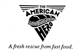 THE AMERICAN HERO A FRESH RESCUE FROM FAST FOOD. logo