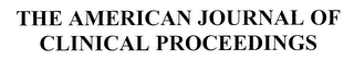 THE AMERICAN JOURNAL OF CLINICAL PROCEEDINGS logo