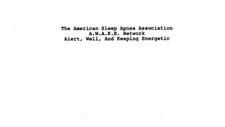 THE AMERICAN SLEEP APNEA ASSOCIATION A.W.A.K.E. NETWORK ALERT, WELL, AND KEEPING ENERGETIC logo