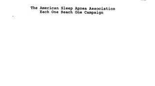 THE AMERICAN SLEEP APNEA ASSOCIATION EACH ONE REACH ONE CAMPAIGN logo