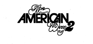 THE AMERICAN WAY 2